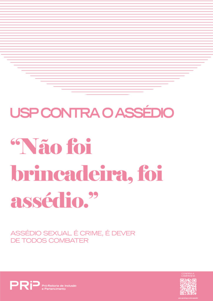 Não foi brincadeira, foi assédio