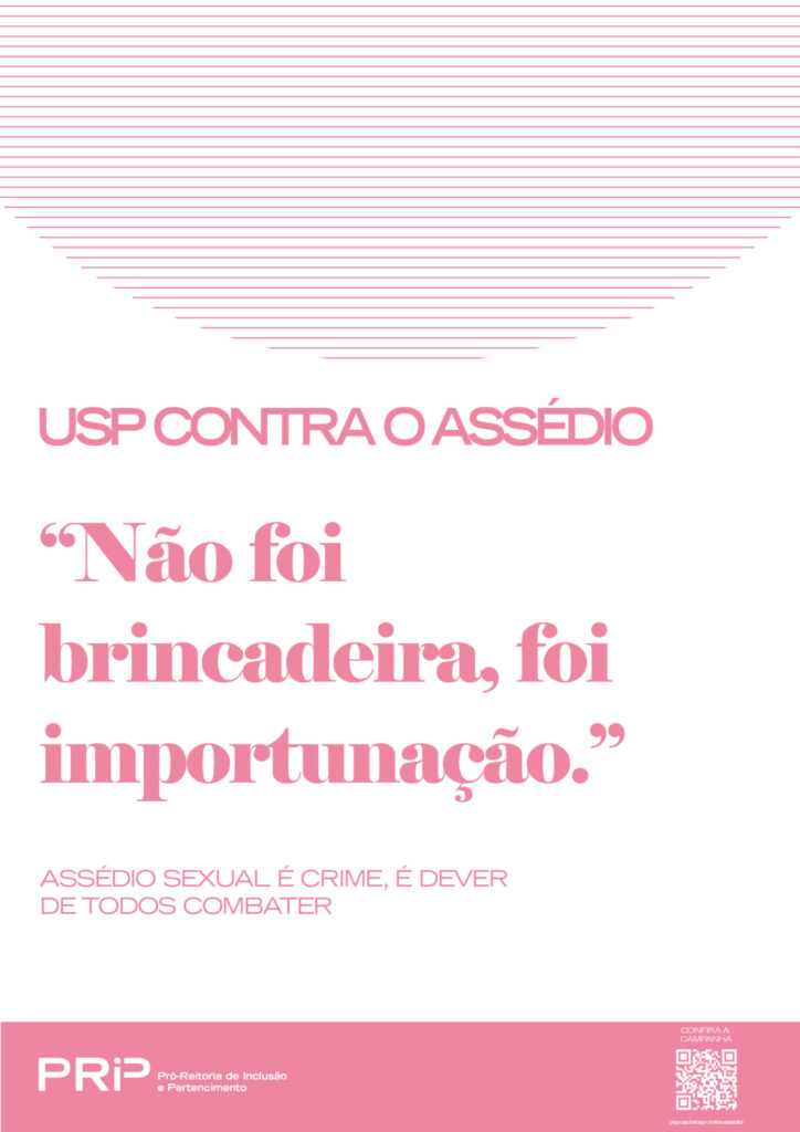Não foi brincadeira, foi importunação.