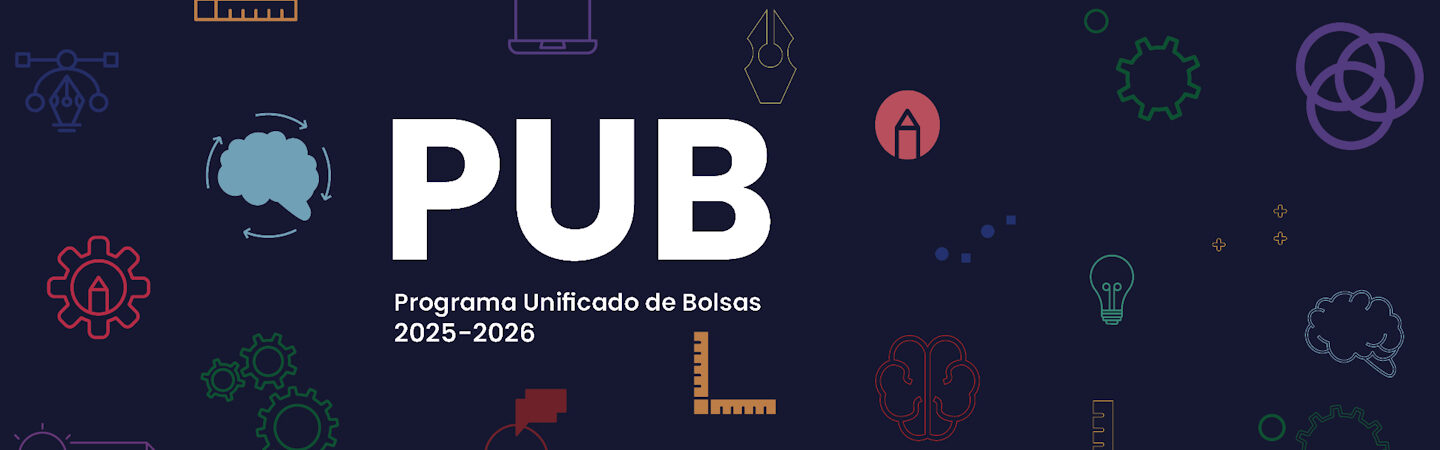 PUB: Programa Unificado de Bolsas 2025-2026