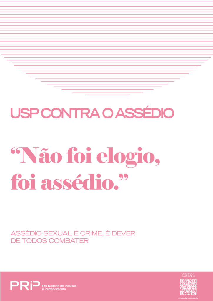 Não foi elogio, foi assédio.